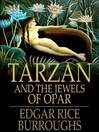 Tarzan and the Jewels of Opar (eBook)